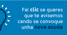 Fai clic se queres que te avisemos cando se convoque unha nova axuda