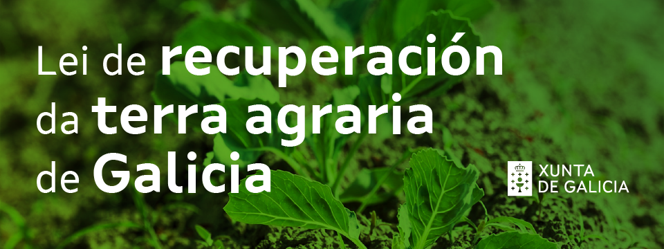 Ley de recuperación de la tierra agraria de Galicia