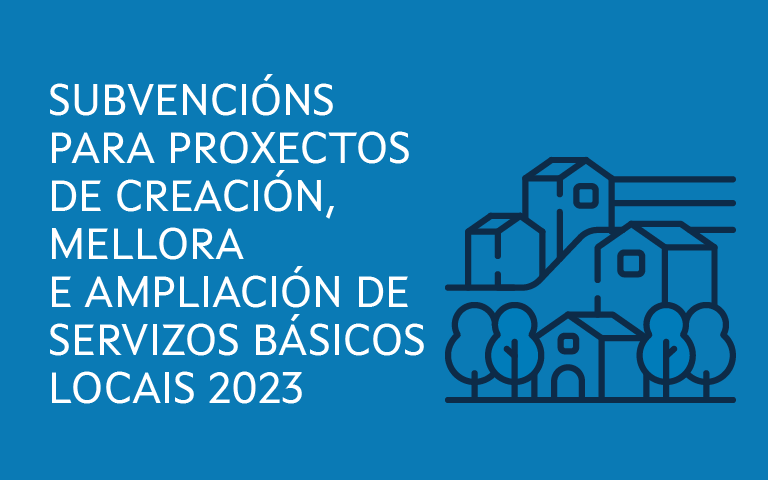 La Xunta destina algo más de 2 M€ para proyectos de creación, mejora y ampliación de servicios básicos locales